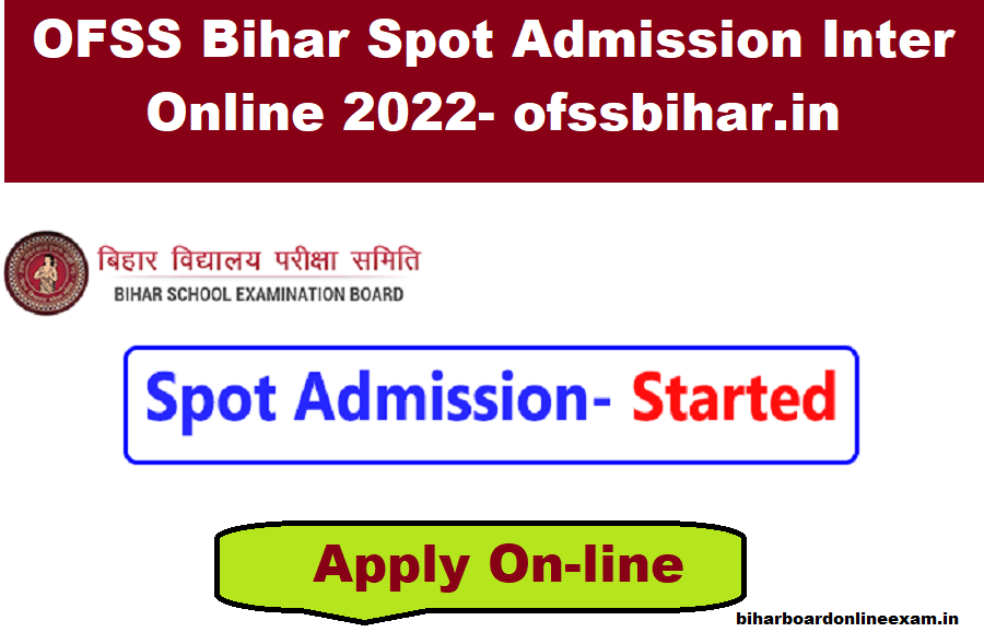 OFSS Bihar Spot Admission Inter